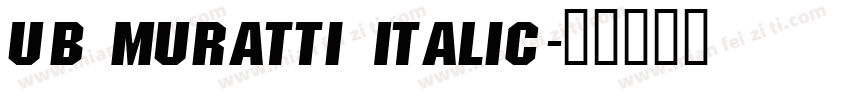 UB Muratti Italic字体转换